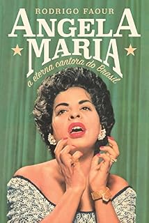 Livro Angela Maria: A eterna cantora do Brasil