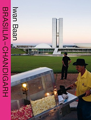 Brasilia - Chandigarh Living With Modernity