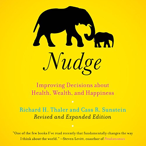 E.B.O.O.K Nudge: Improving Decisions About Health, Wealth, and Happiness [Expanded Edition] Z.I.P