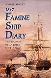 Robert Whyte's Famine Ship Diary 1847 by James Mangan