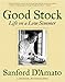 Good Stock: Life on a Low Simmer by Sanford D'Amato, Kevin J. Miyazaki