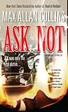 Ask Not (A Nathan Heller Thriller)