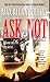 Ask Not (A Nathan Heller Thriller)