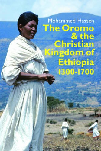 The Oromo and the Christian Kingdom of Ethiopia (Eastern Africa Series)