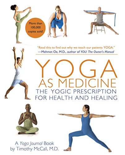 Yoga as Medicine: The Yogic Prescription for Health and Healing (English Edition)