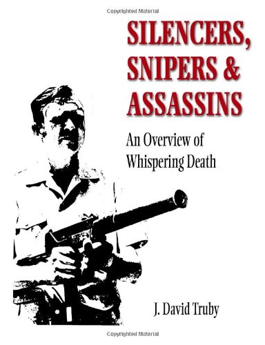 Silencers Snipers and Assassins