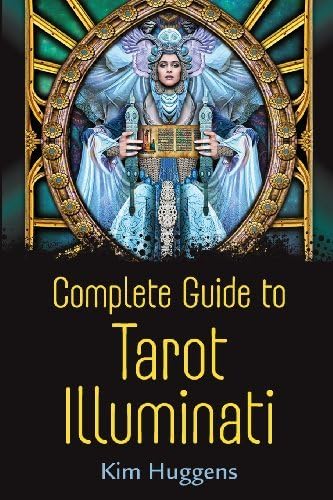 Complete Guide to Tarot Illuminati[COMP GT TAROT ILLUMINATI -LP][LARGE PRINT] [Paperback] Paperback – November 30, 2013