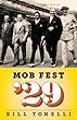 Mob Fest '29: The True Story Behind the Birth of Organized Crime (Kindle Single)