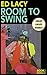 Room to Swing