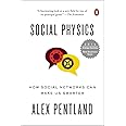 Social Physics: How Social Networks Can Make Us Smarter
