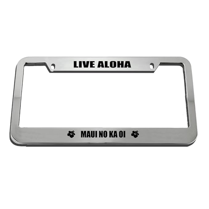 Speedy Pros Live Aloha Maui No Ka Oi License Plate Frame Tag Holder
