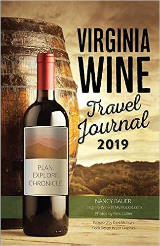 Virginia Wine Travel Journal 2019 Edition Nancy Bauer - 