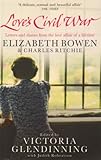 Image de Love's Civil War: Elizabeth Bowen and Charles Ritchie