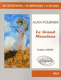 Alain-Fournier, "Le Grand Meaulnes"