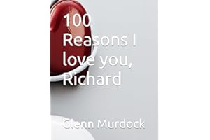 100 Reasons I love you, Richard