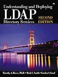 Understanding and Deploying LDAP Directory Services, 2nd Edition by