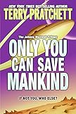 Only You Can Save Mankind