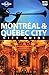 Montreal & Quebec City (City Travel Guide) by Simona Rabinovitch, Regis St. Louis