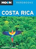 Costa Rica (Moon Handbooks) by Christopher P. Baker