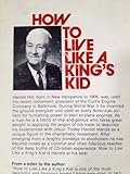 How to Live Like a King's Kid