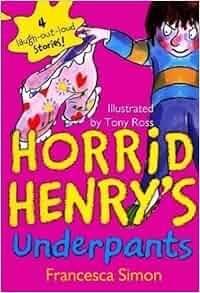 Horrid Henry S Underpants Horrid Henry Prebound By Simon Francesca On 01 09 2009 Unknown
