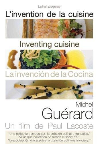 L'invention De La Cuisine - Michel Guérard