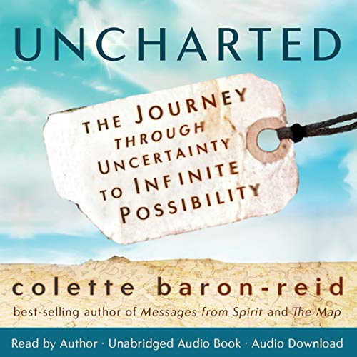 Uncharted: The Journey through Uncertainty to Infinite Possibility