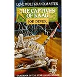 The Captives of Kaag (Lone Wolf Adventures) by Joe Dever (1991-02-21)