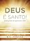 Livro Deus é Santo! Como posso me aproximar dele?