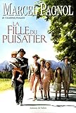 La fille du puisatier (French Edition) by