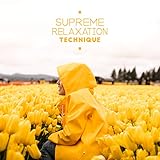 Supreme Relaxation Technique: Wonderful Experience