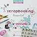 Le scrapbooking : l'essentiel by 