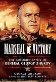 Marshal of Victory: The Autobiography of General Georgy Zhukov cover