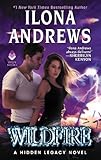 Wildfire: A Hidden Legacy Novel