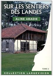 Sur les sentiers des Landes