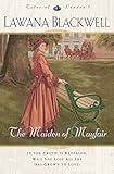 The Maiden of Mayfair (Tales of London Book #1) by Lawana Blackwell