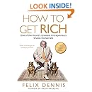 How to Get Rich: One of the World's Greatest Entrepreneurs Shares His Secrets