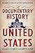 A Documentary History of the United States (Revised and Updated)