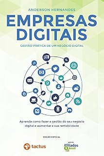 Livro Empresas digitais - Gestão prática de um negócio digital: Aprenda como construir um Negócio Digital rentável e duradouro no mercado