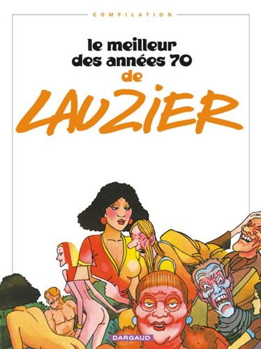 Le  meilleur des années 70 de Lauzier