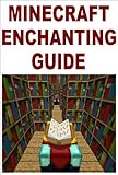 Minecraft Enchanting Guide by Nikolai
