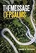 The Message of Psalms: In Contemporary Language