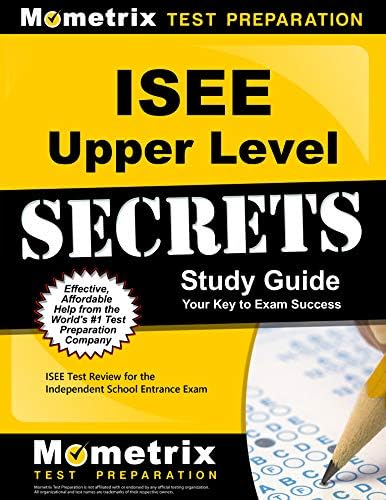 ISEE Upper Level Secrets Study Guide: ISEE Test Review for the Independent School Entrance Exam