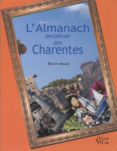 L' almanach perpétuel des Charentes