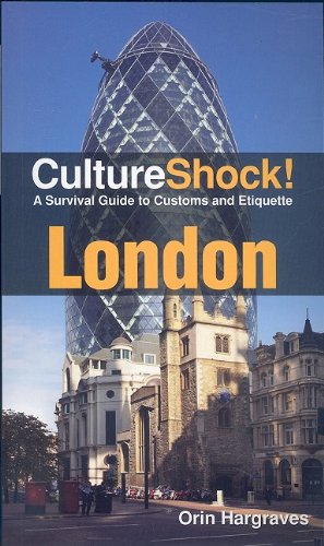 Culture Shock! London: A Survival Guide to Customs and Etiquette (Culture Shock! Guides)