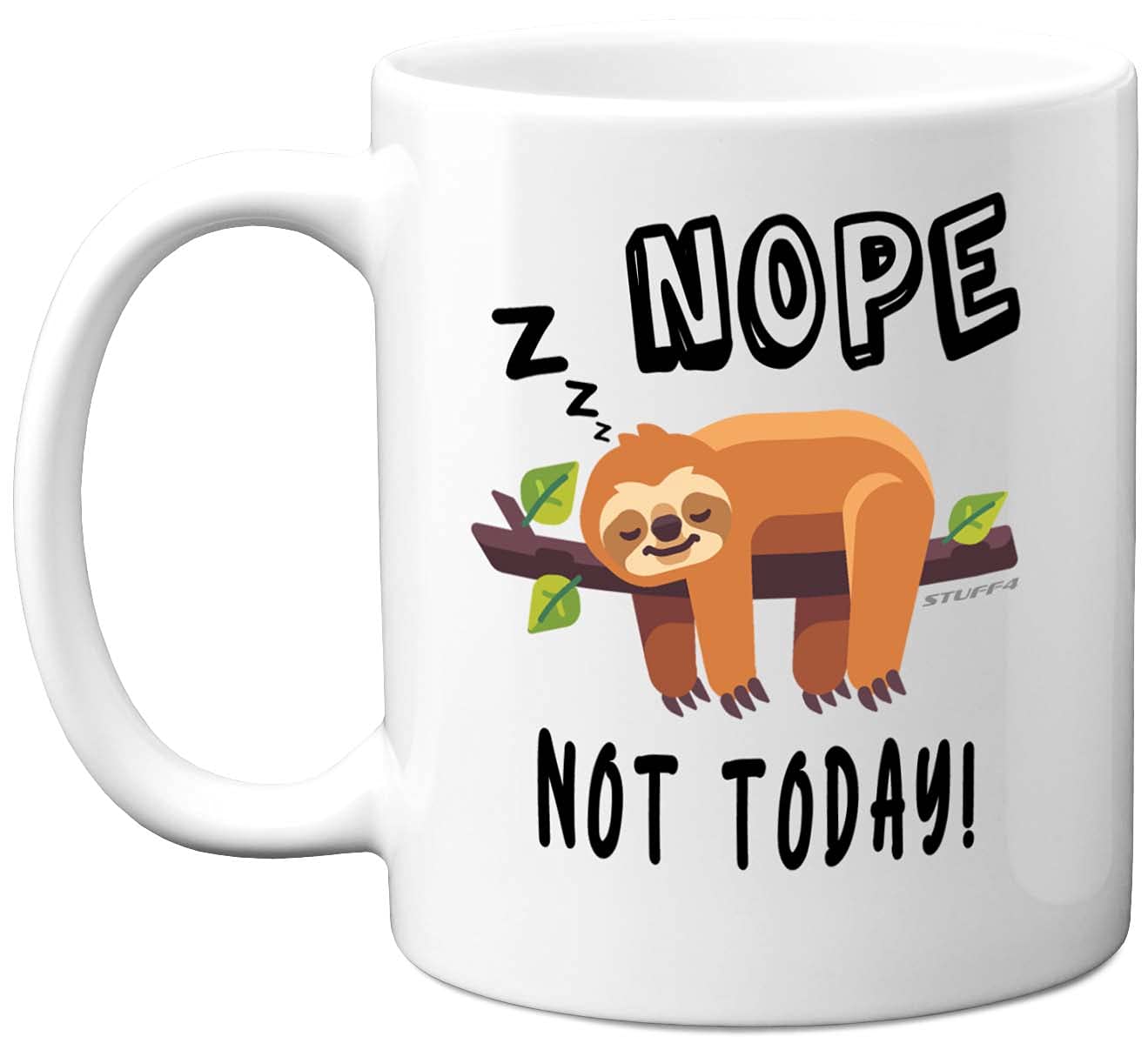 Stuff4 Nope Not Today Sloth Gifts for Women or Men - 11oz Ceramic Dishwasher Safe Premium Lazy Mug Cute Cups - Sloth Mug, for him or her Birthdays, Valentines, Christmas, Colleagues