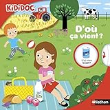 Kididoc: D'ou Ca Vient? (French Edition) by