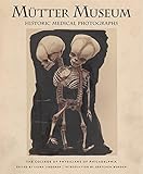 Mütter Museum Historic Medical Photographs