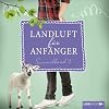 Landluft f&uuml;r Anf&auml;nger, Sammelband 2: Landluft f&uuml;r Anf&auml;nger 5-8