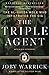 The Triple Agent: The al-Qaeda Mole who Infiltrated the CIA by Joby Warrick